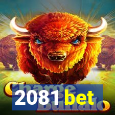 2081 bet